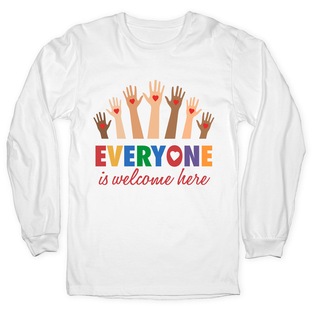 Everyone is Welcome Longsleeve Tee