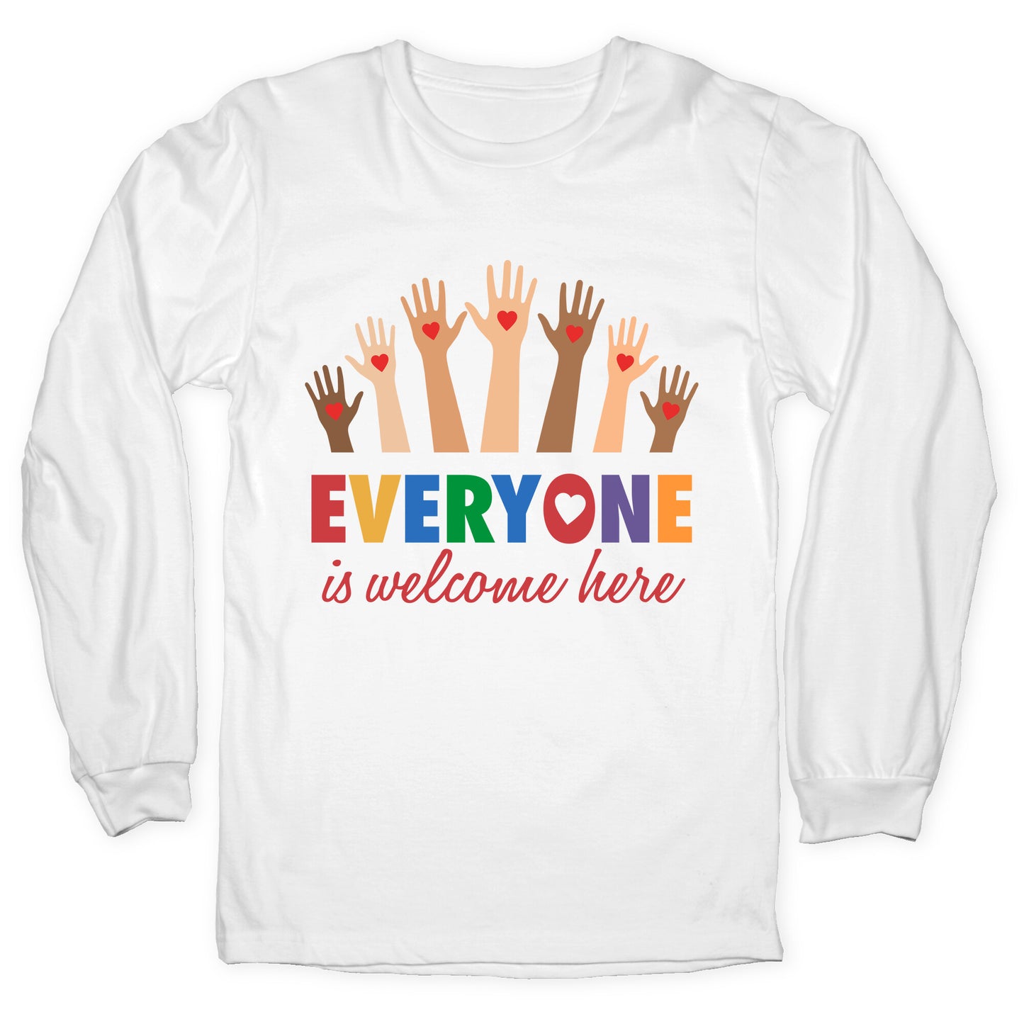 Everyone is Welcome Longsleeve Tee