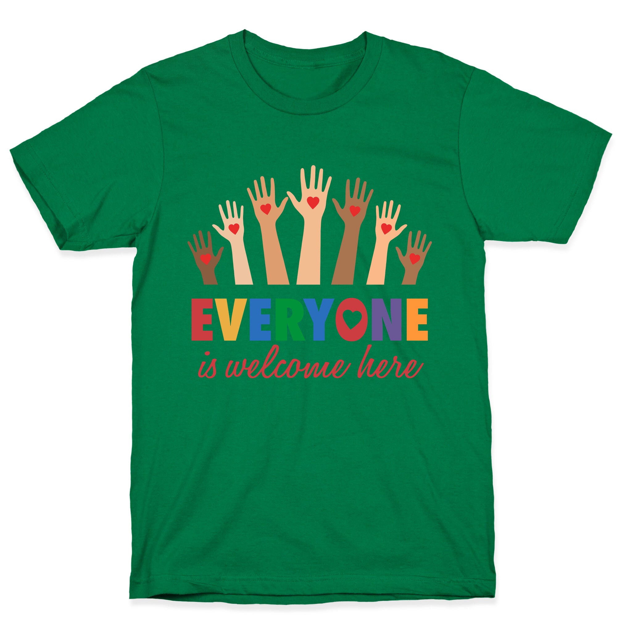 Everyone is Welcome T-Shirt