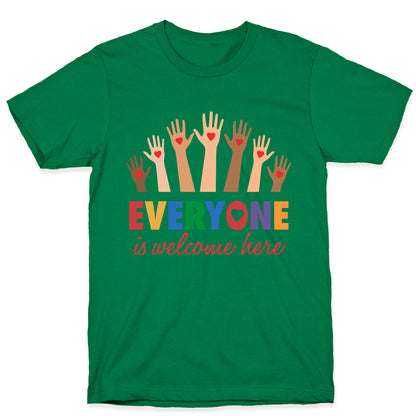 Everyone is Welcome T-Shirt