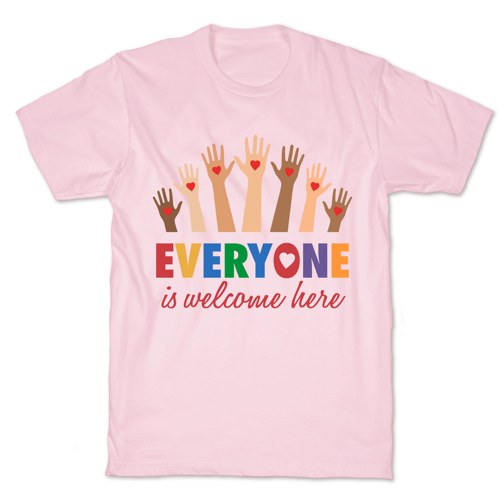 Everyone is Welcome T-Shirt