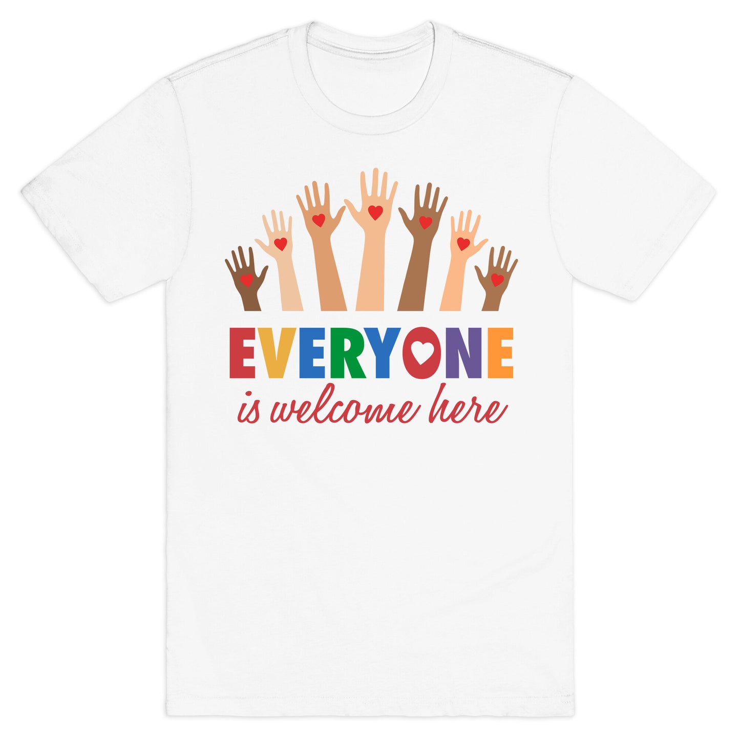 Everyone is Welcome T-Shirt