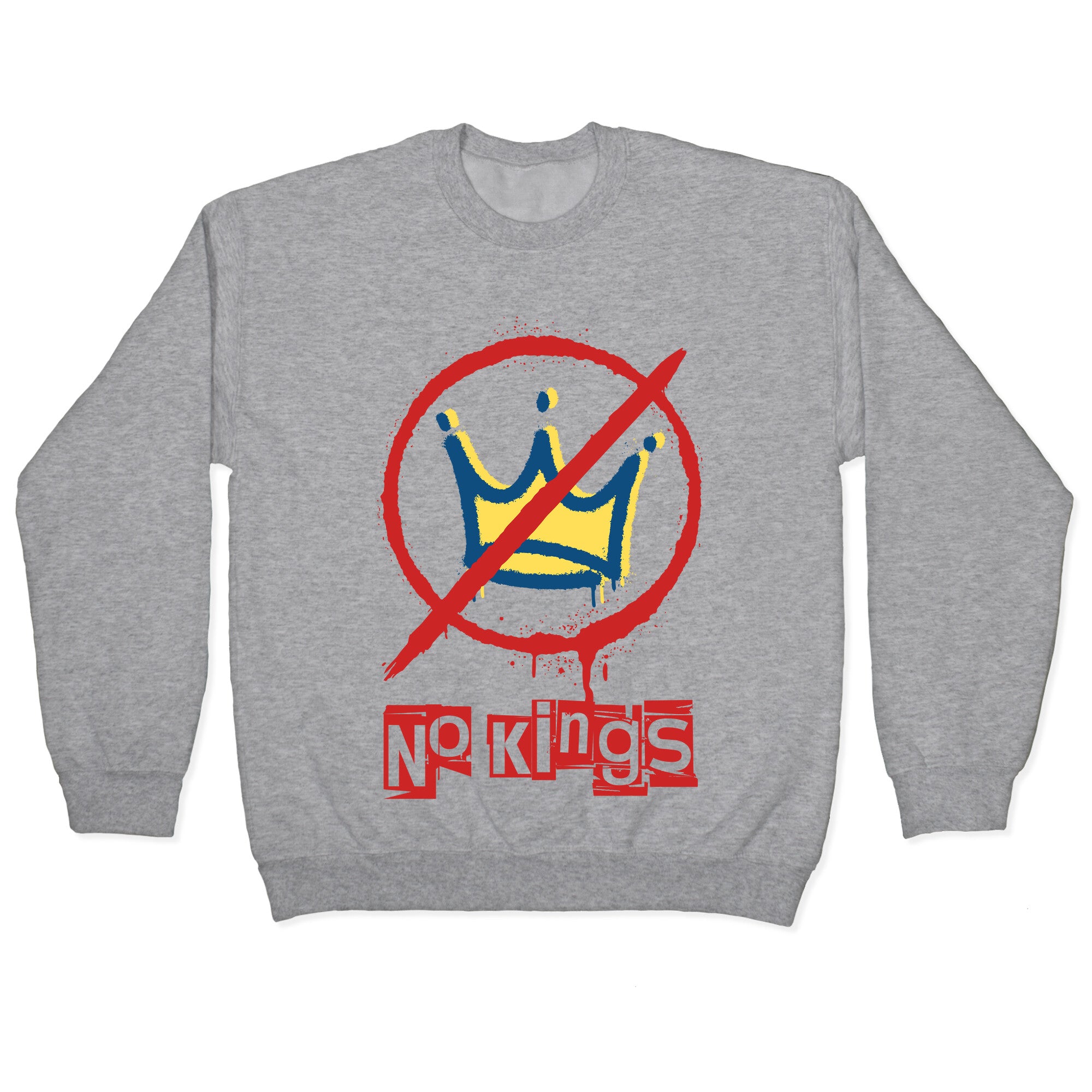 No Kings Crewneck Sweatshirt