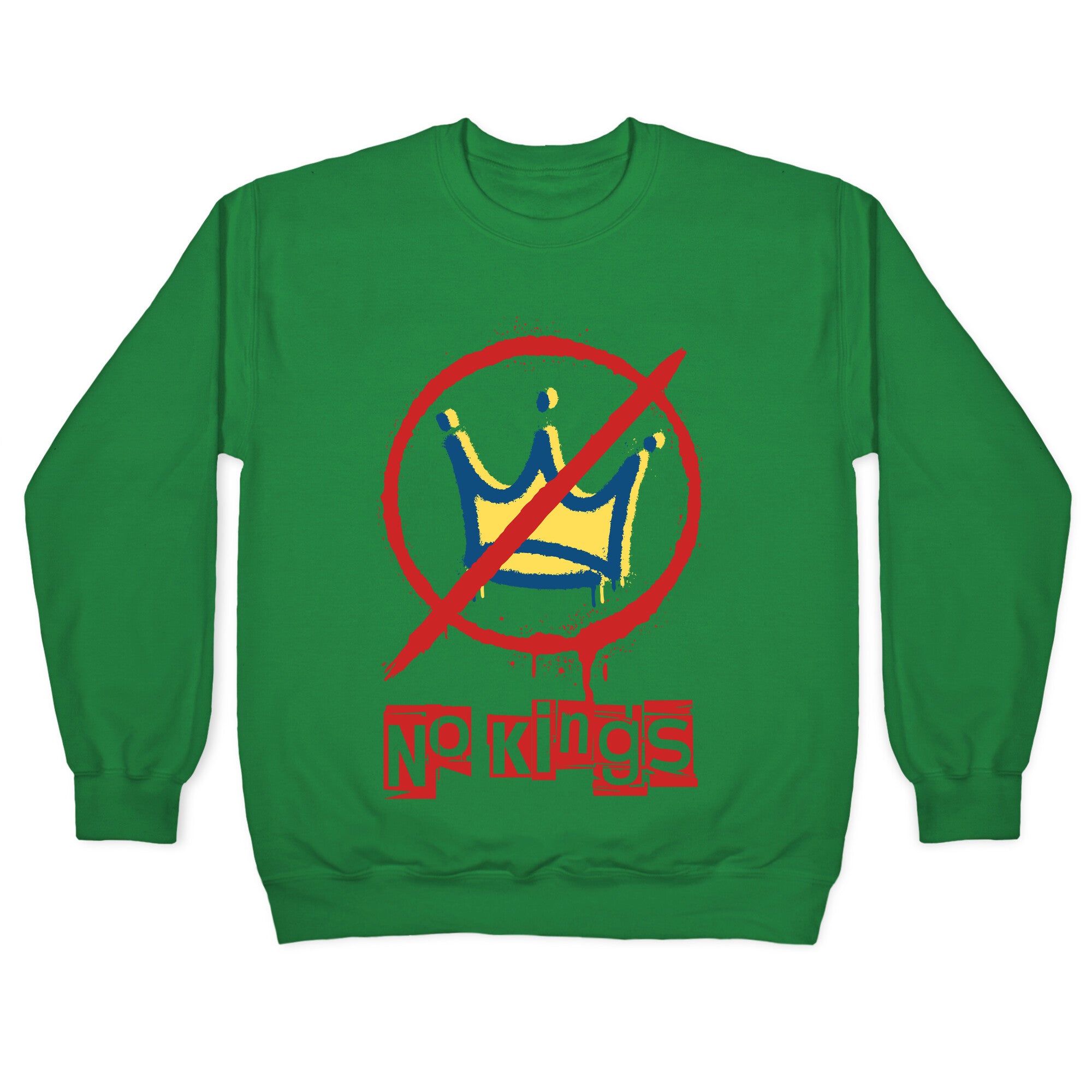 No Kings Crewneck Sweatshirt