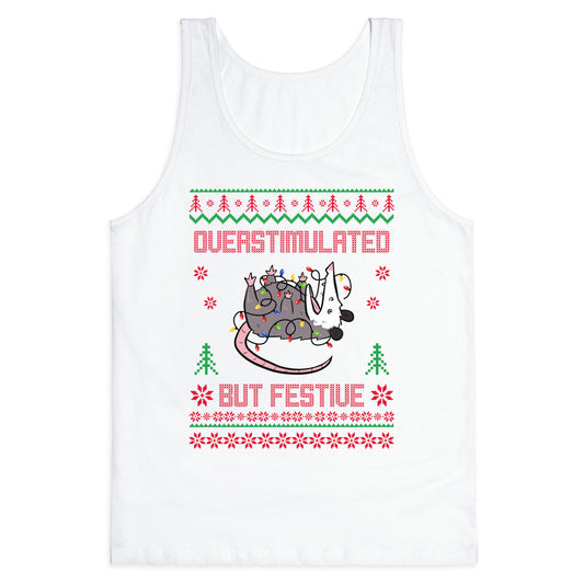 Overstimulated but Festive Tank Top