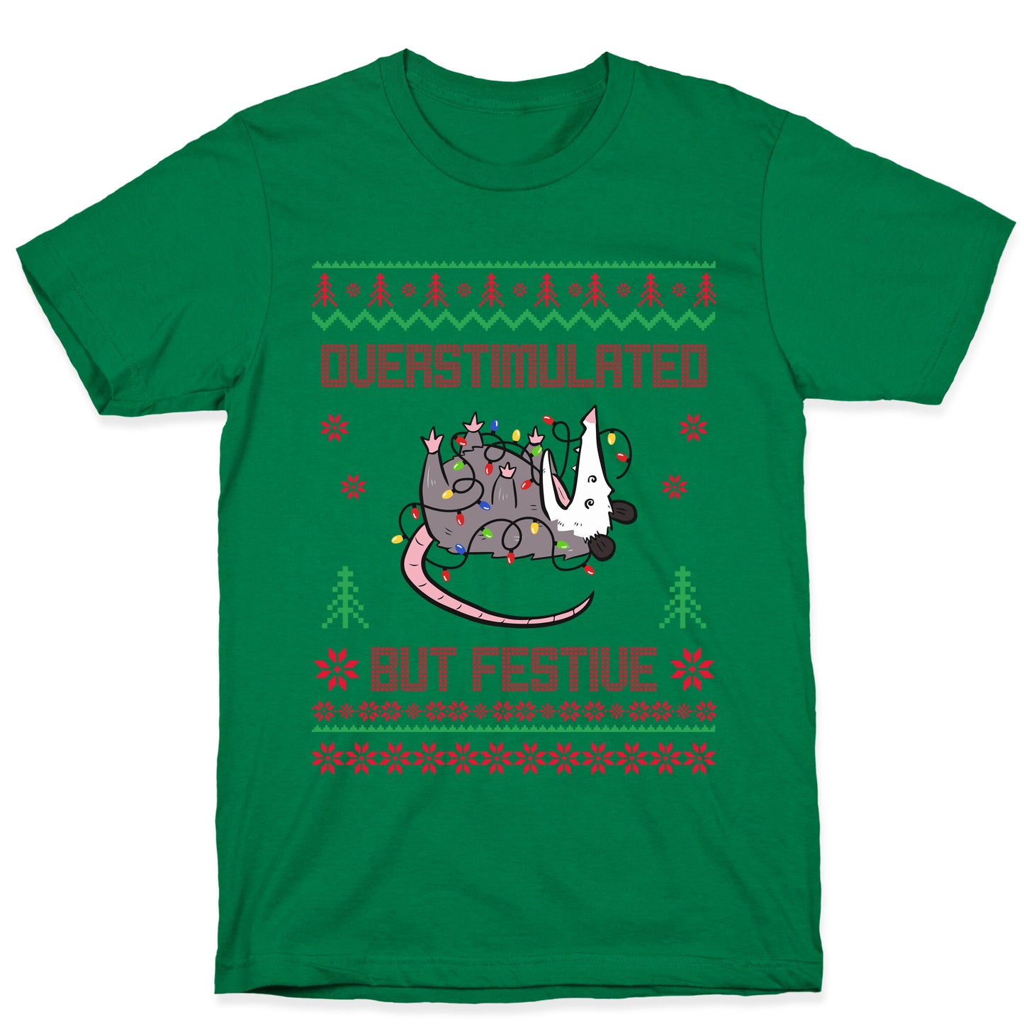 Overstimulated but Festive T-Shirt