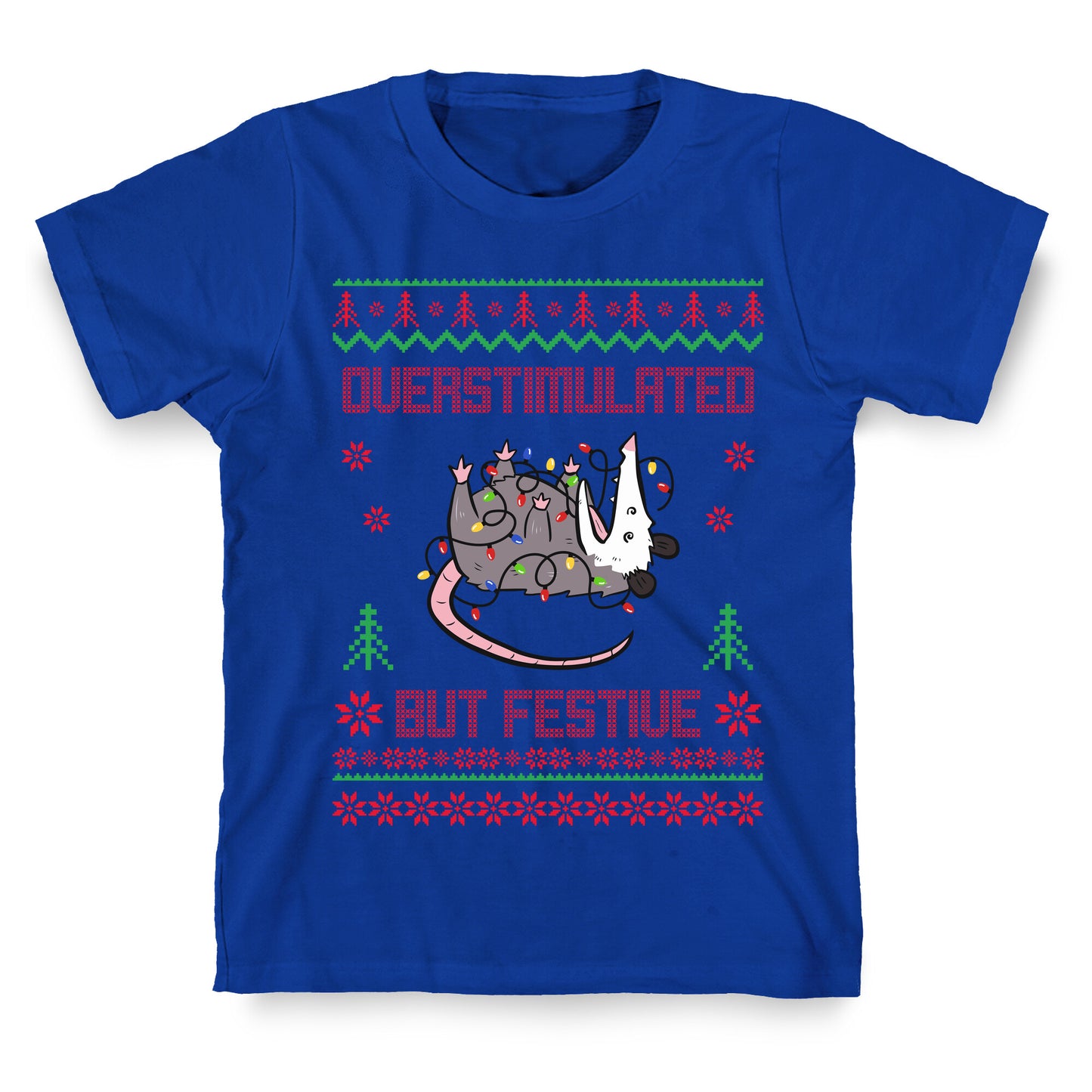 Overstimulated but Festive T-Shirt