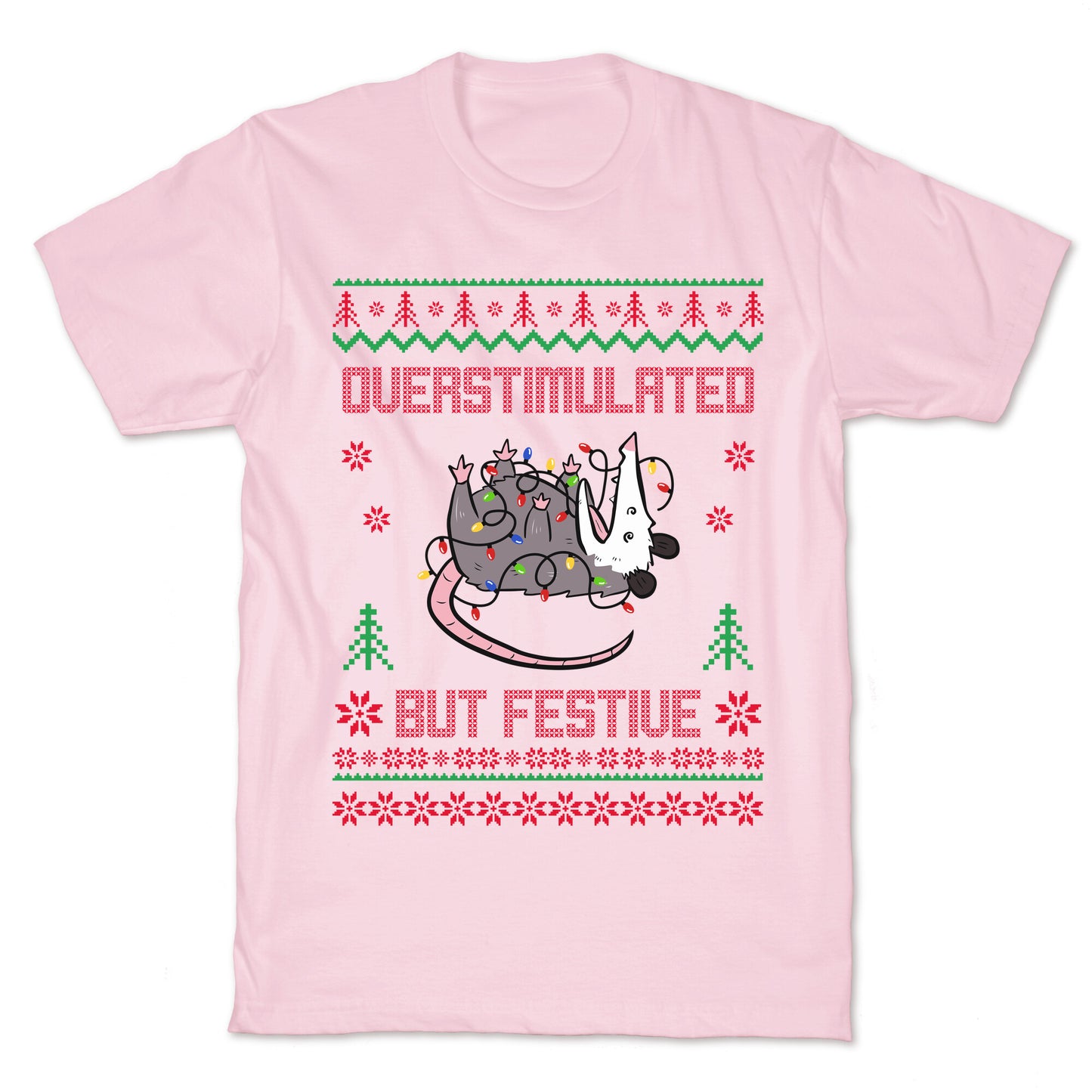 Overstimulated but Festive T-Shirt