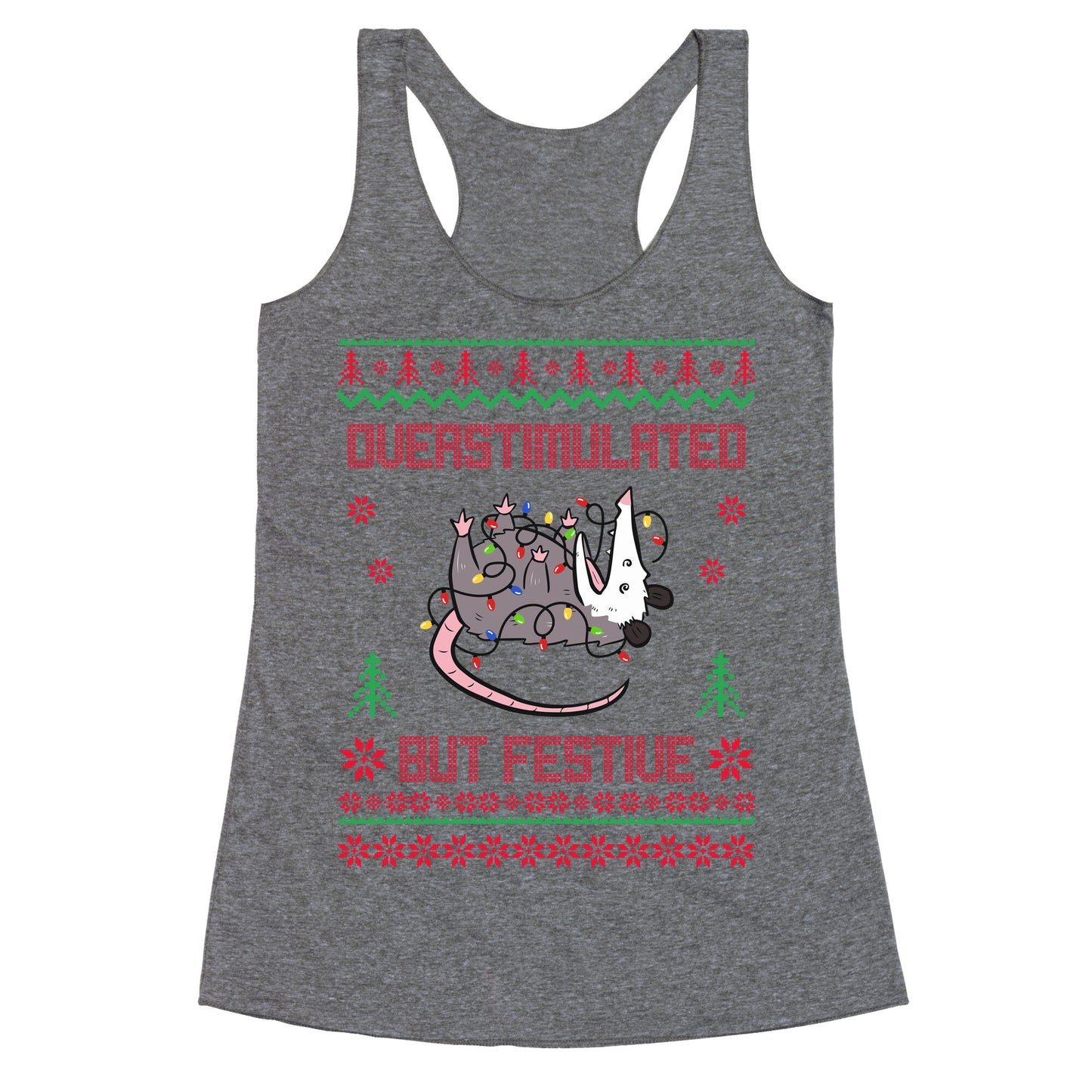 Overstimulated but Festive Racerback Tank
