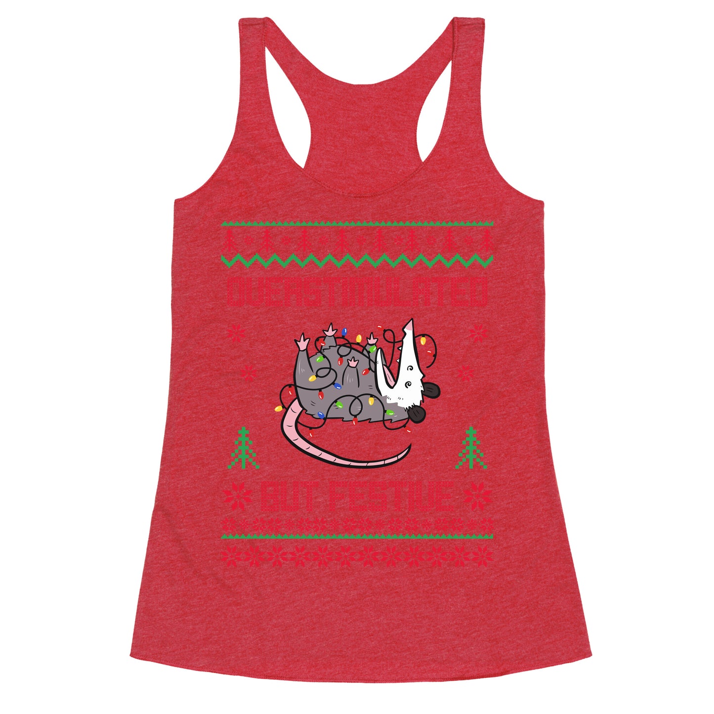 Overstimulated but Festive Racerback Tank