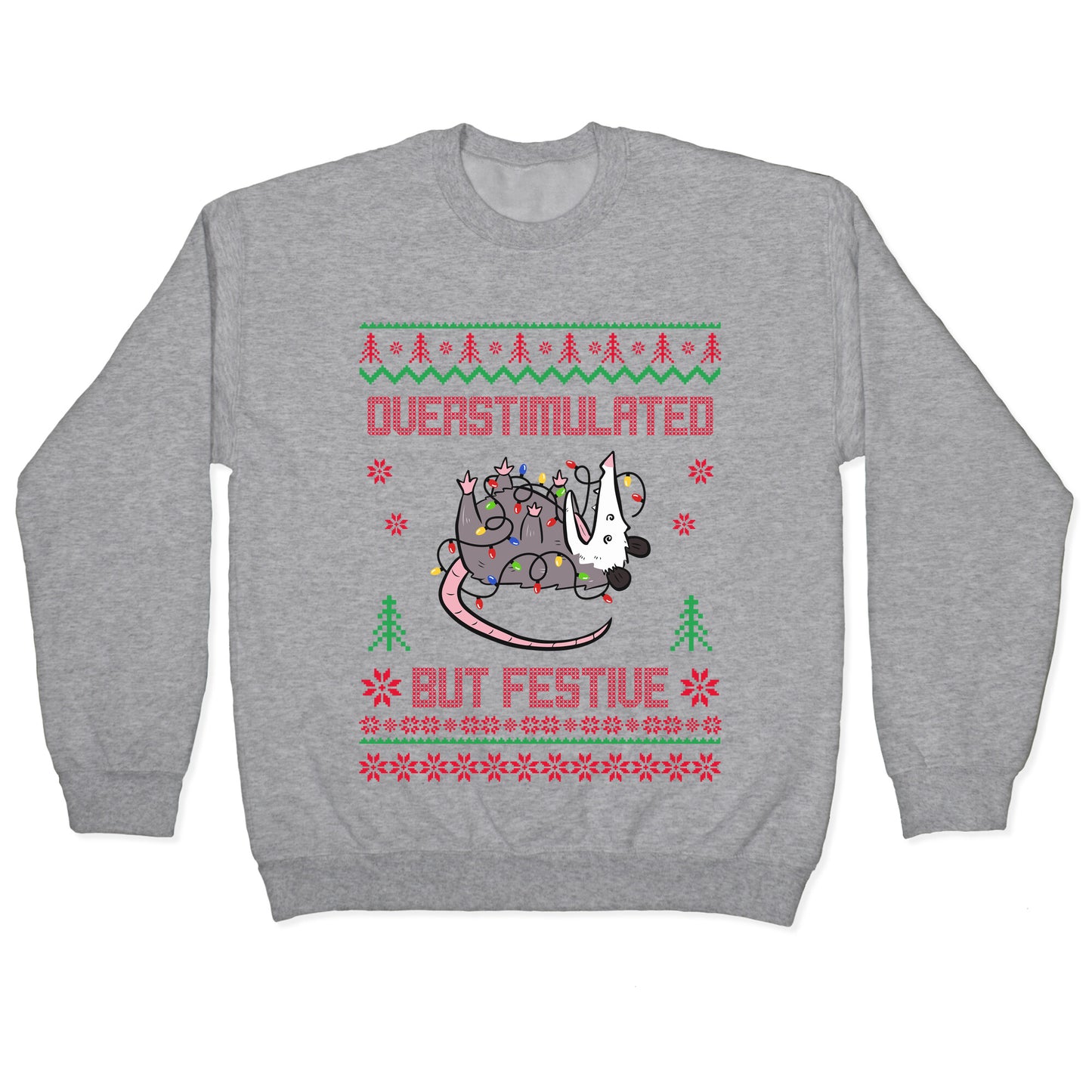 Overstimulated but Festive Crewneck Sweatshirt