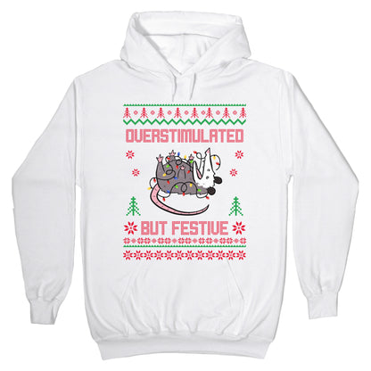 Overstimulated but Festive Hoodie