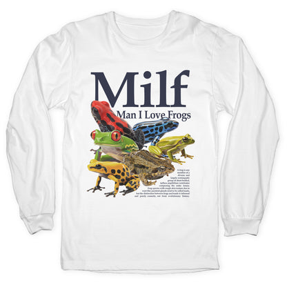 MILF  Man I Love Frogs Longsleeve Tee