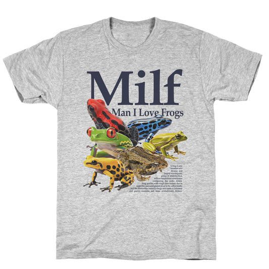 MILF  Man I Love Frogs T-Shirt