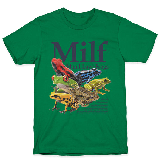 MILF  Man I Love Frogs T-Shirt
