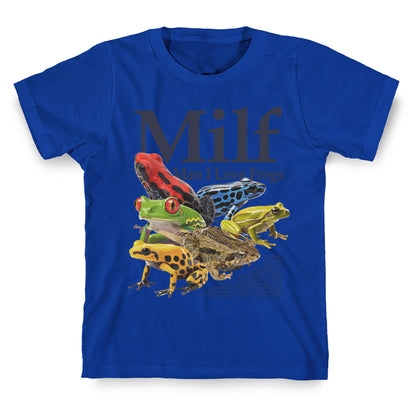 MILF  Man I Love Frogs T-Shirt