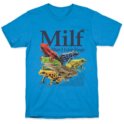MILF  Man I Love Frogs T-Shirt