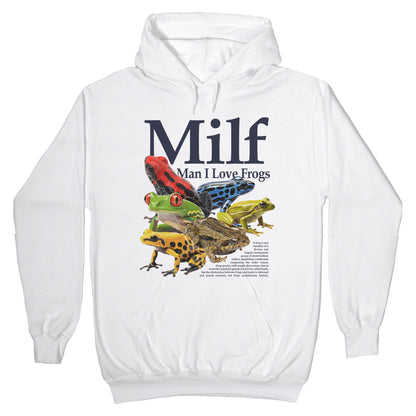 MILF  Man I Love Frogs Hoodie