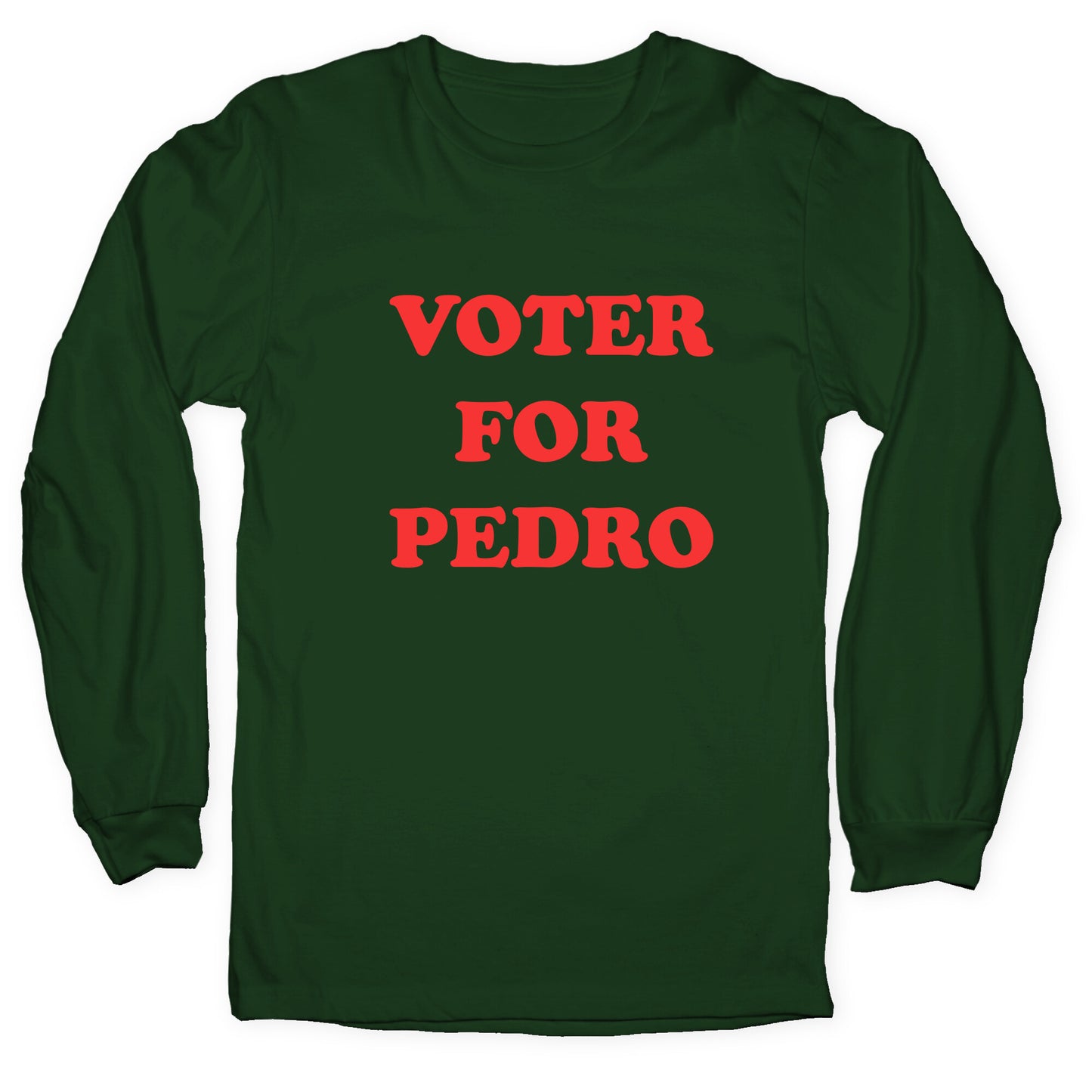 Vote for Pedro Longsleeve Tee