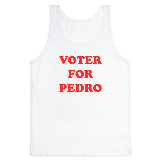 Vote for Pedro Tank Top