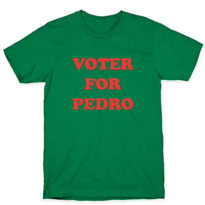 Vote for Pedro T-Shirt