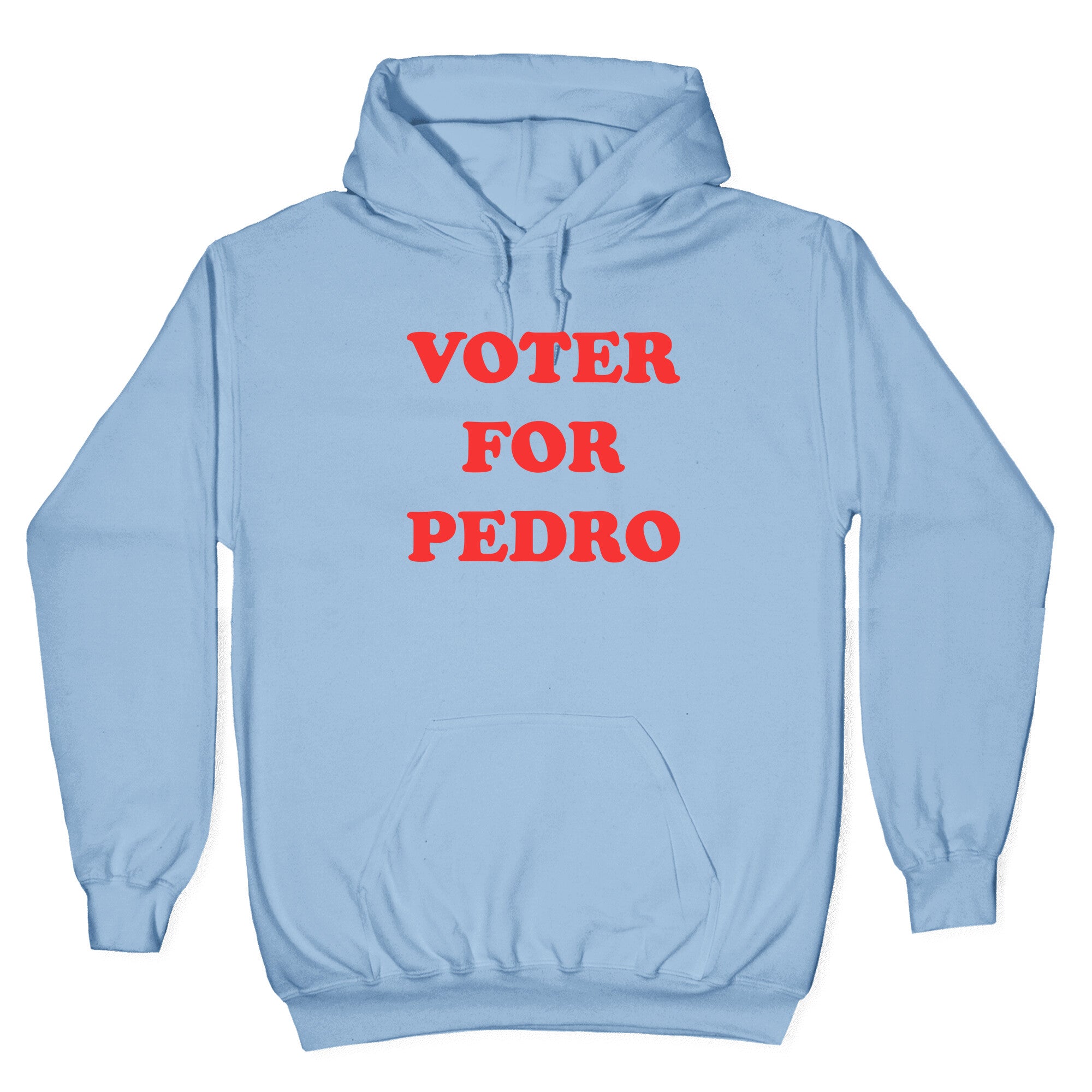 Vote for Pedro Hoodie