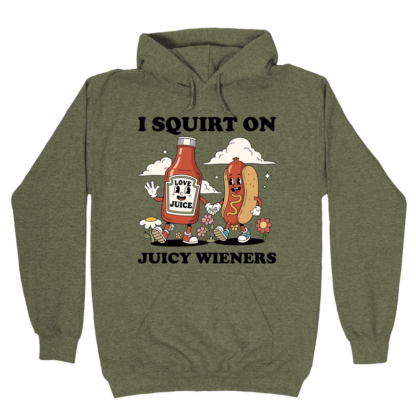 I Squirt on Juicy Wieners Hoodie