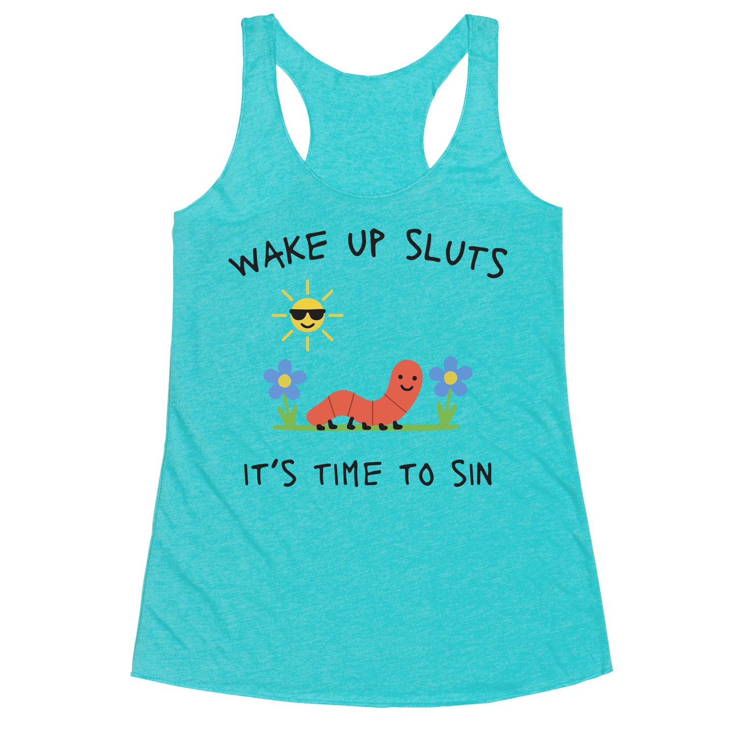 Wake Up Sluts its Time to Sin Racerback Tank