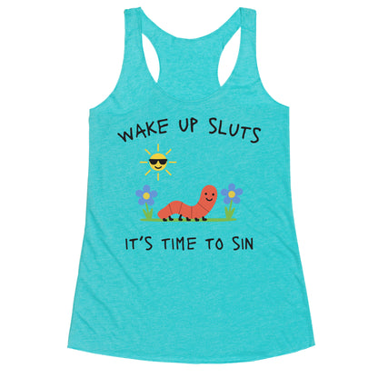 Wake Up Sluts its Time to Sin Racerback Tank