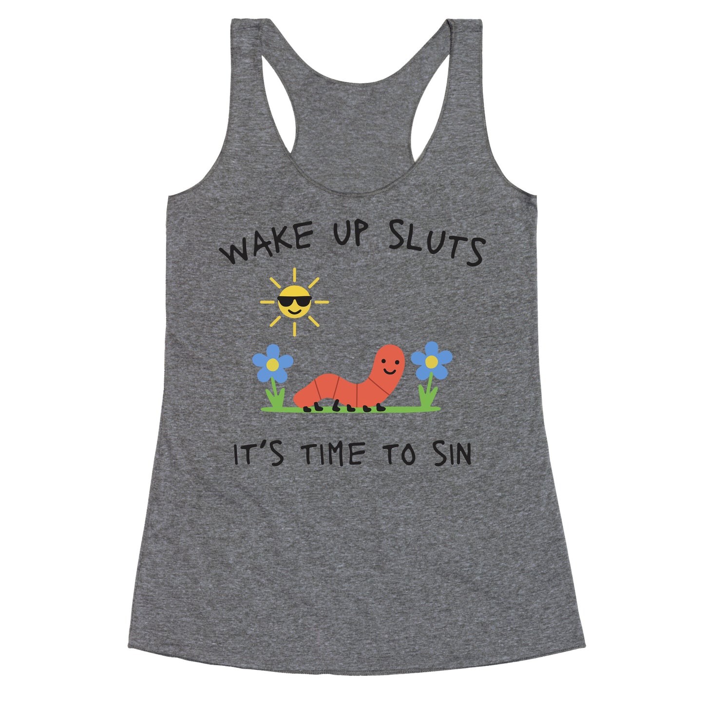 Wake Up Sluts its Time to Sin Racerback Tank