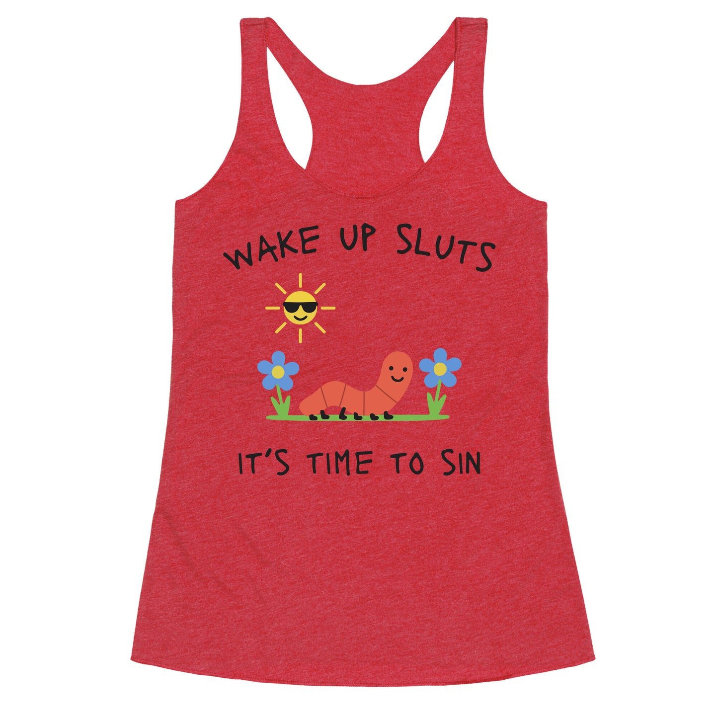 Wake Up Sluts its Time to Sin Racerback Tank