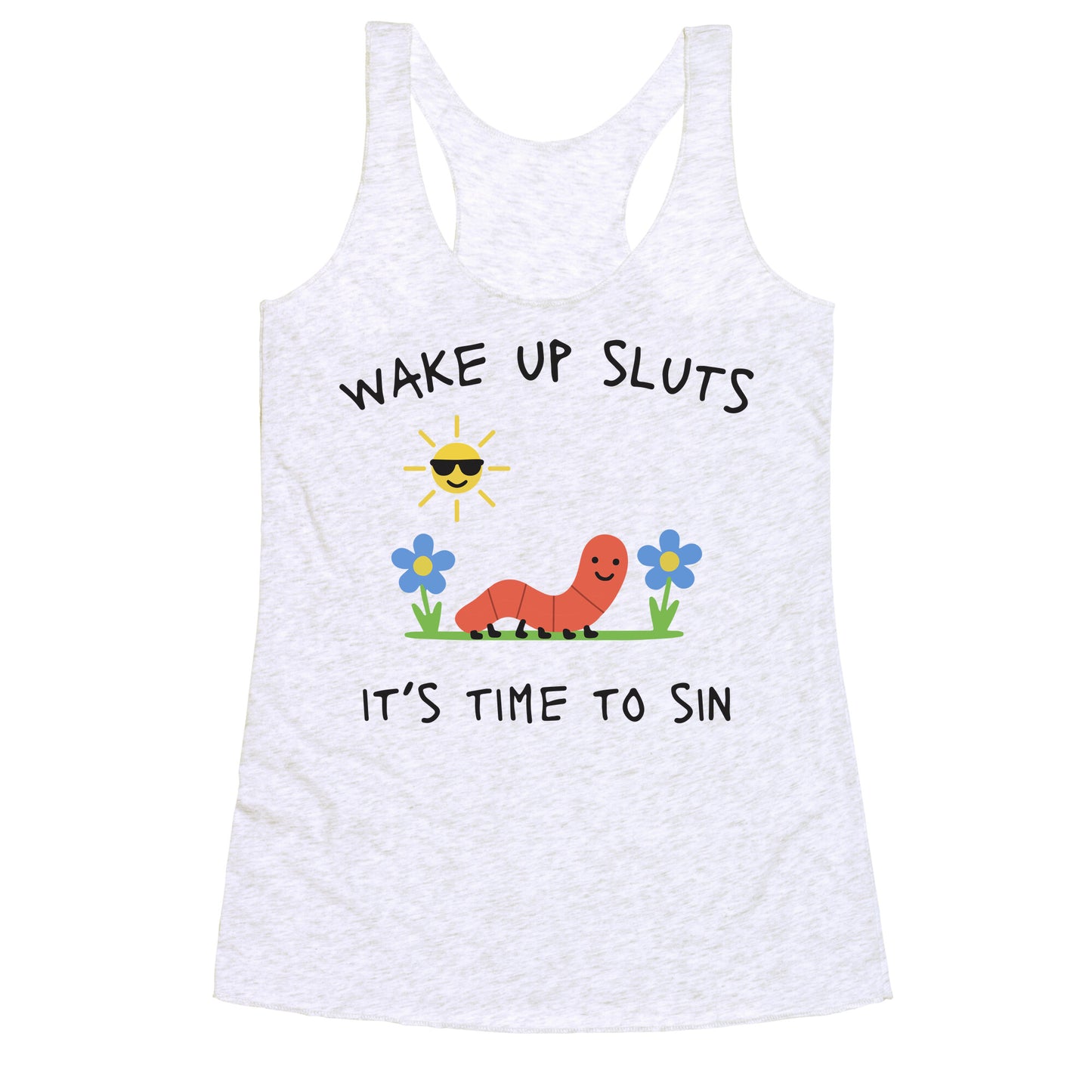 Wake Up Sluts its Time to Sin Racerback Tank