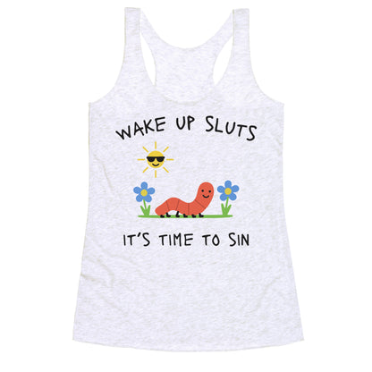 Wake Up Sluts its Time to Sin Racerback Tank