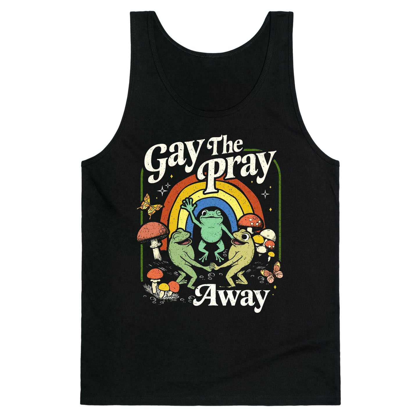 Gay The Pray Away Tank Top