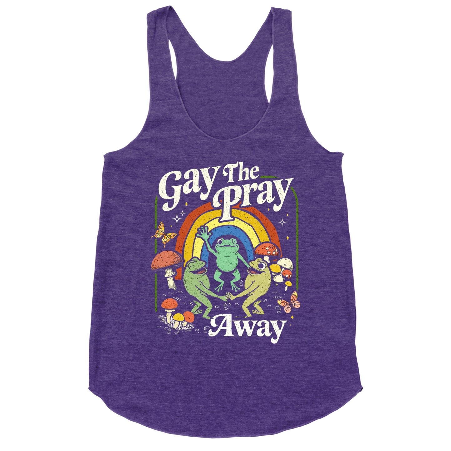 Gay The Pray Away Racerback Tank