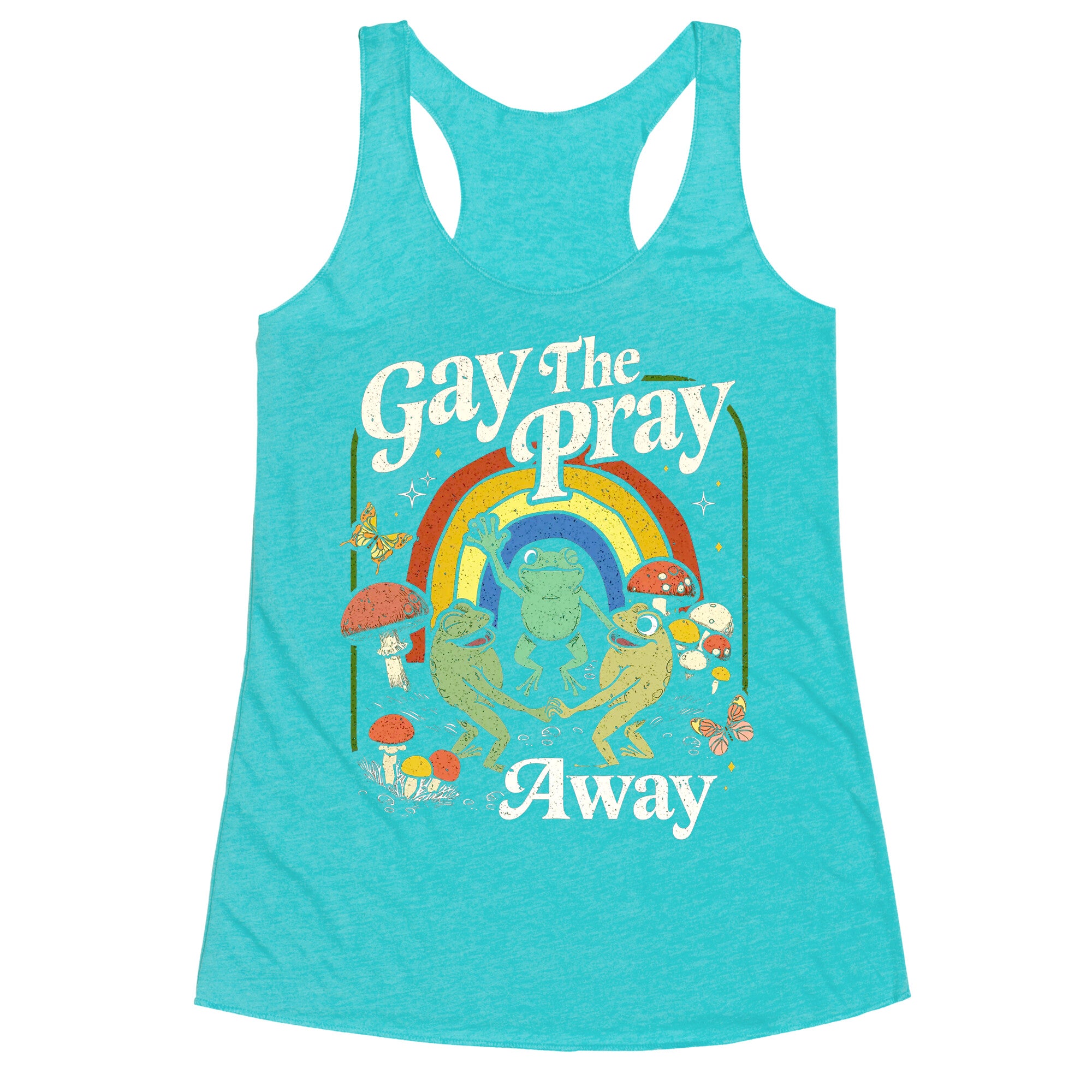 Gay The Pray Away Racerback Tank