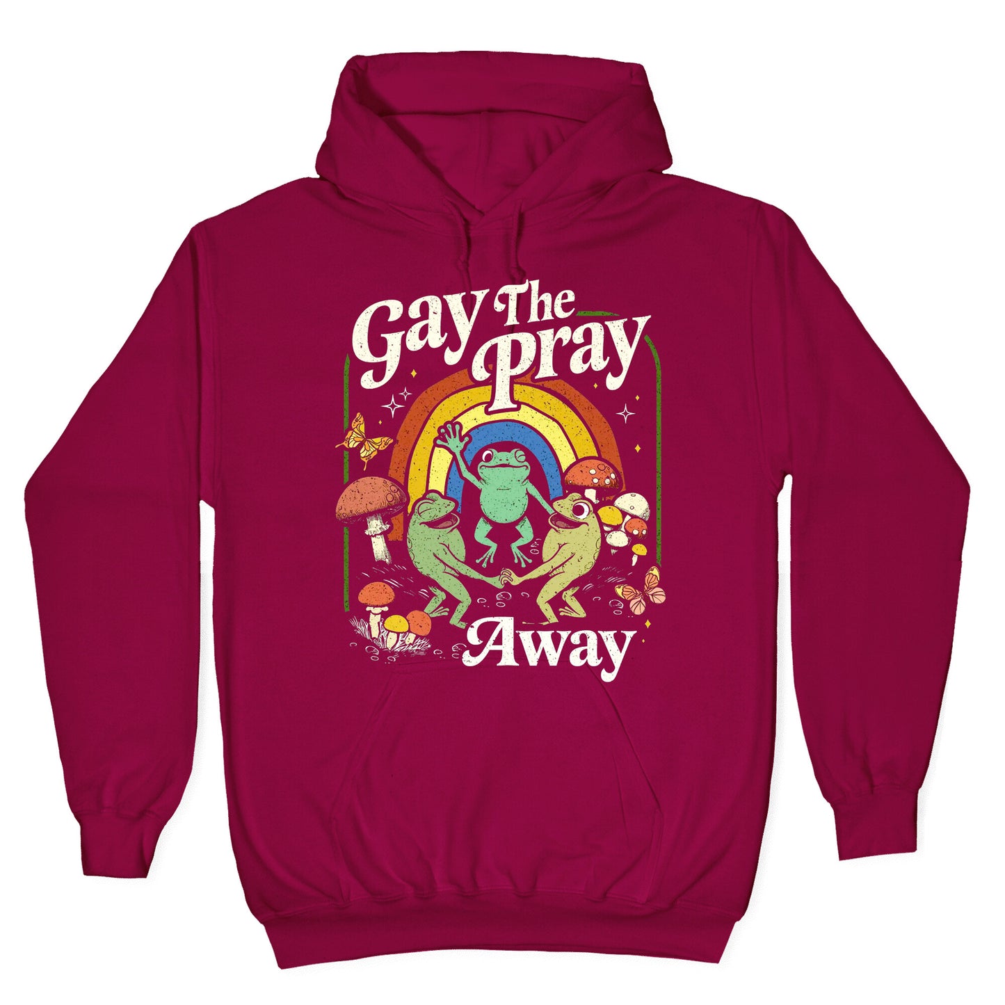 Gay The Pray Away Hoodie
