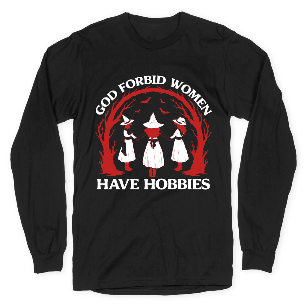 Women Have Hobbies Longsleeve Tee