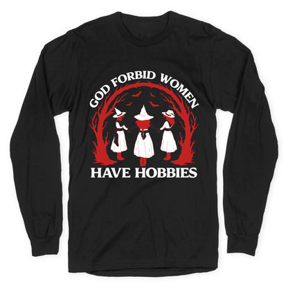 Women Have Hobbies Longsleeve Tee