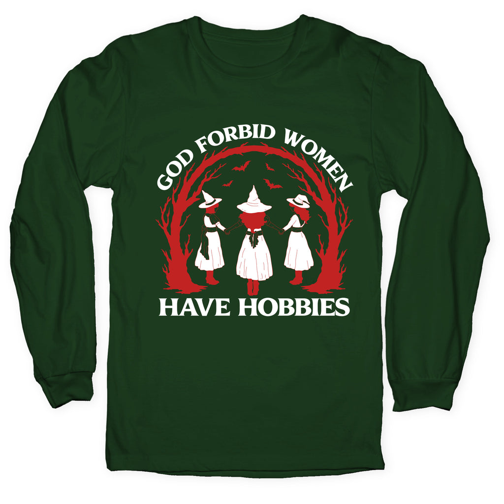 Women Have Hobbies Longsleeve Tee