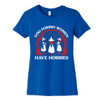 Women Have Hobbies Womens Cotton Tee