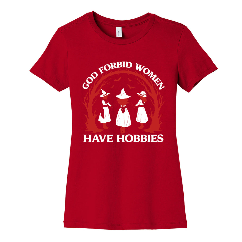Women Have Hobbies Womens Cotton Tee