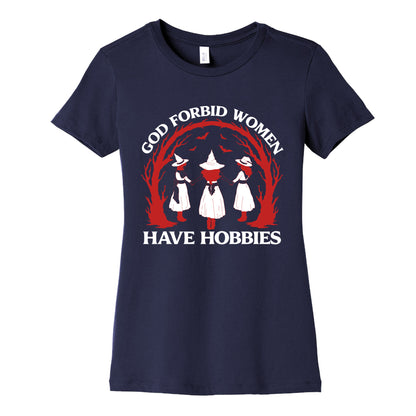 Women Have Hobbies Womens Cotton Tee