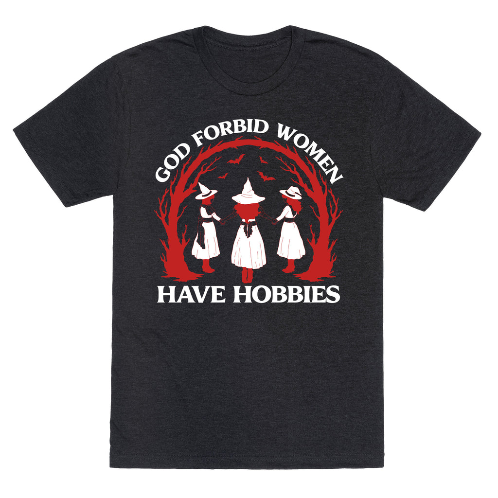 Women Have Hobbies Unisex Triblend Tee
