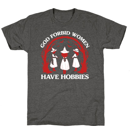 Women Have Hobbies Unisex Triblend Tee