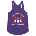 Women Have Hobbies Racerback Tank