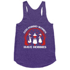 Women Have Hobbies Racerback Tank