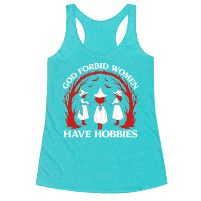 Women Have Hobbies Racerback Tank