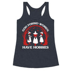 Women Have Hobbies Racerback Tank