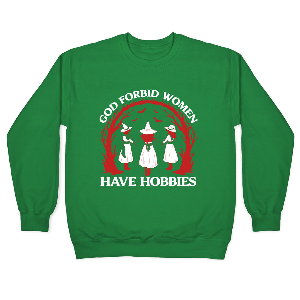 Women Have Hobbies Crewneck Sweatshirt